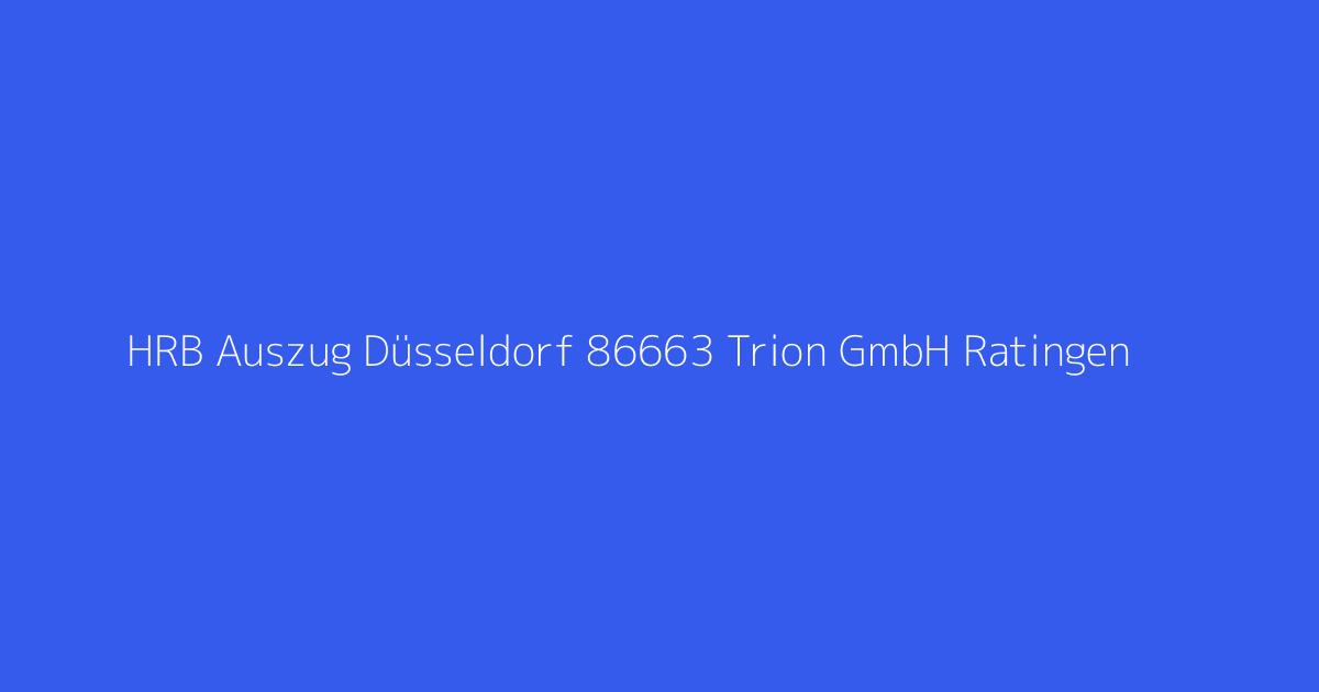 HRB Auszug Düsseldorf 86663 Trion GmbH Ratingen